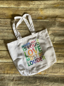 RTS {Love must be Louder} Tote Bag